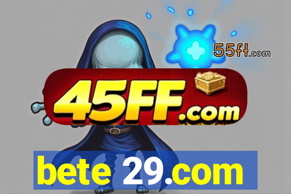 bete 29.com